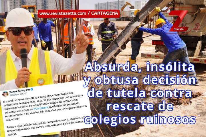 Absurda, insólita y obtusa decisión de tutela contra rescate de colegios ruinosos