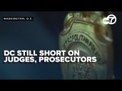 DC's judge, prosecutor shortages in focus as city sees increased federal agents on patrol