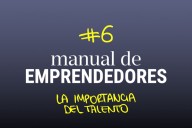 La importancia del talento. Desde el incordio de contratar hasta el saber delegar en un emprendimiento