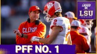 PFF Ranks Clemson No. 1?! LSU’s Week 1 Challenge Just Got Real