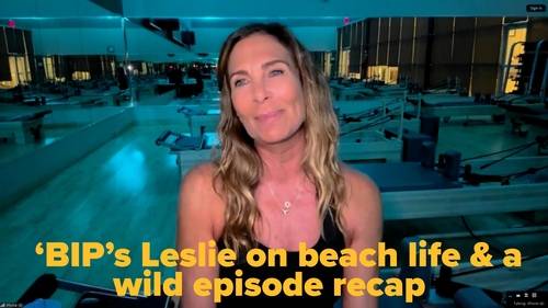 'BIP's Leslie talks connections on beach life plus a wild episode recap on 'Playing the Field: A Bachelor Podcast' 