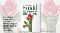 Presenta Sergio Faz la novela Trenos para un hombre que olvidó cantar