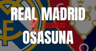 ESPN transmitió el partido Real Madrid vs. Osasuna por LaLiga EA Sports 2025