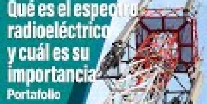 Espectro radioeléctrico: qué es y por qué es clave para la economía