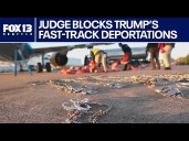 Federal judge blocks Trump's expansion of 'fast-track deportation' program