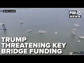 After Trump threatens Key Bridge funding, Rep. Harris suggests state can pay for rebuild