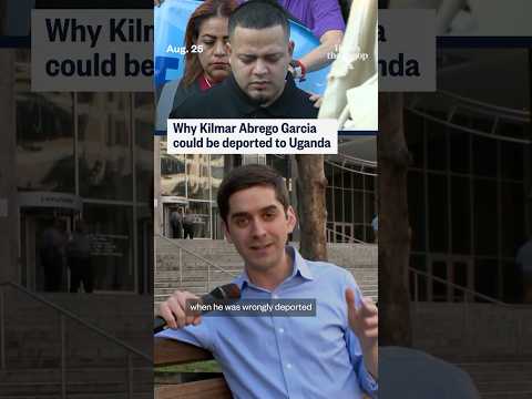 Why Kilmar Abrego Garcia could be deported to Uganda