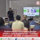 Gobernación avanza con la capacitación médica para implementar “Contigo Antioquia” en todo el departamento