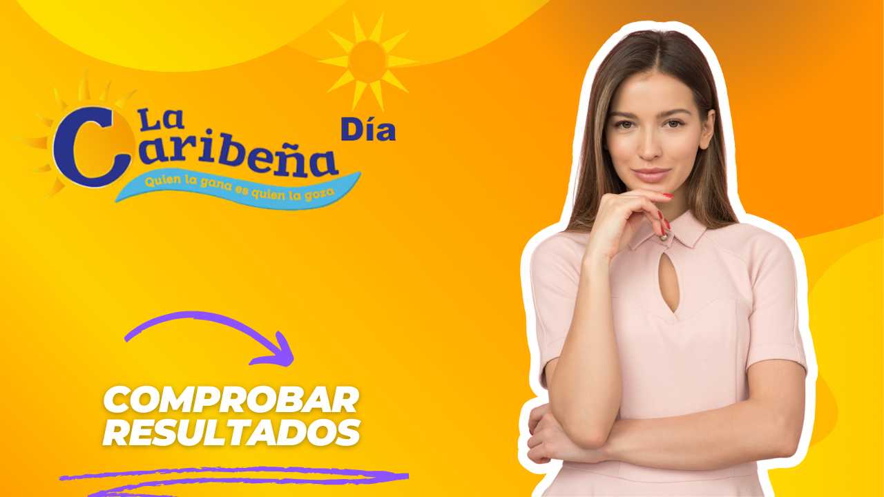 Verifica resultados oficiales de la Caribeña Día: viernes 15 de agosto de 2025