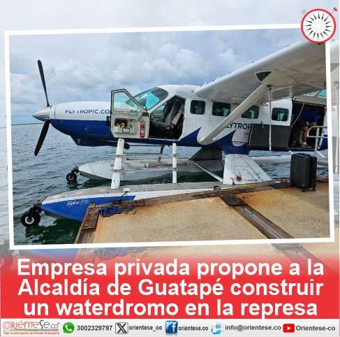 Empresa privada propone a la Alcaldía de Guatapé construir un waterdromo en la represa
