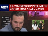 Ex-police officer’s in court for speeding crash that killed 2 men in Detroit