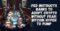 Fed Tells Banks to Adopt Crypto Without Fear: $HYPER Pumps