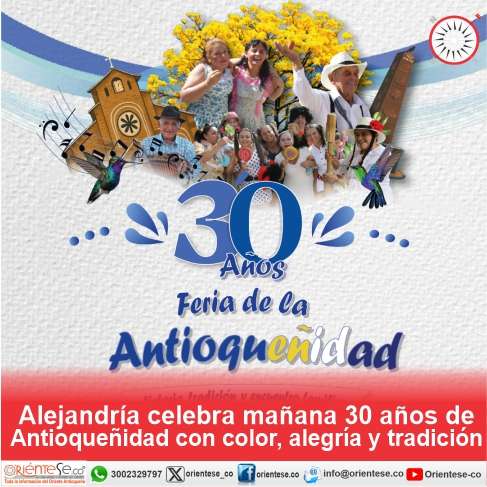 Alejandría celebra mañana 30 años de Antioqueñidad con color, alegría y tradición