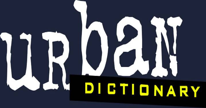 28 Viral Urban Dictionary Entries And You Need To Guess What Each Means