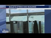CDC windows hit with bullets during shooting at Emory campus