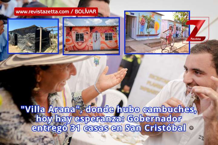 «Villa Arana», donde antes hubo cambuches, hoy hay esperanza: Gobernador entregó 31 casas en San Cristóbal