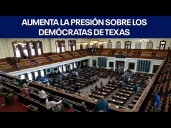 Aumenta la presión sobre los demócratas de Texas
