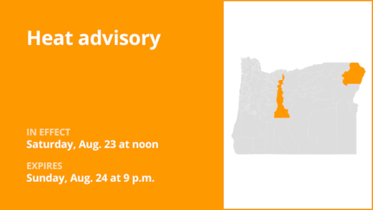 Heat advisory affecting East Slopes of the Oregon Cascades and Wallowa County Saturday and Sunday