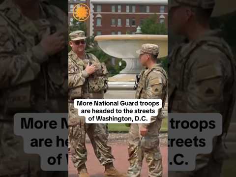 More National Guard troops are headed to D.C. #shorts