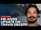 WATCH LIVE: FBI gives update on Travis Decker search in Leavenworth