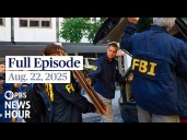PBS News Hour live episode, Aug. 22, 2025