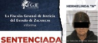 HERMELINDA VA MÁS DE 27 AÑOS DE PRISIÓN POR EL DELITO DE HOMICIDIO