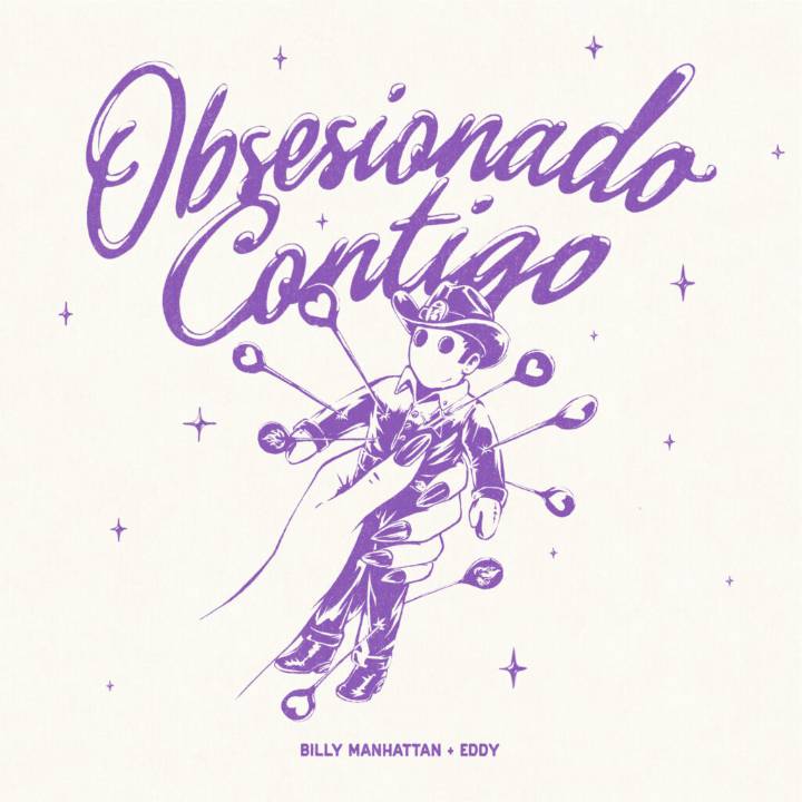 Cuando la persona que te gusta se vuelve una obsesión: Billy Manhattan junto a Eddy  presentan  “obsesionado contigo”