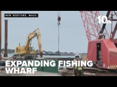Work underway to expand New Bedford fishing wharf