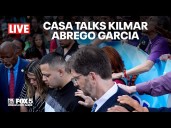 LIVE: CASA holds meeting following Kilmar Abrego Garcia being in ICE custody