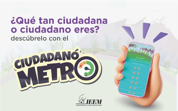 ¿Qué tan ciudadana o ciudadano eres? Descúbrelo con el «Ciudadanómetro» del IEEM