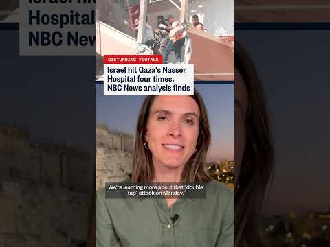 Israel hit Gaza's Nasser Hospital four times, NBC News analysis finds
