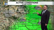Active weather continues through the end of August