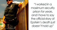 Man Is Convinced They’re Lying About Epstein’s Death Based On His Experience As A Prison Officer