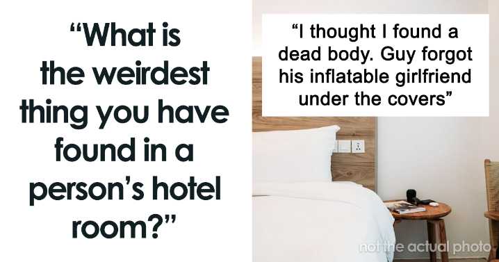 8 Things People Left Behind In Their Hotel Rooms That Surprised Even The Cleaners Who Have Seen It All