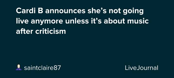 Cardi B announces she’s not going live anymore unless it’s about music after criticism: ohnotheydidnt