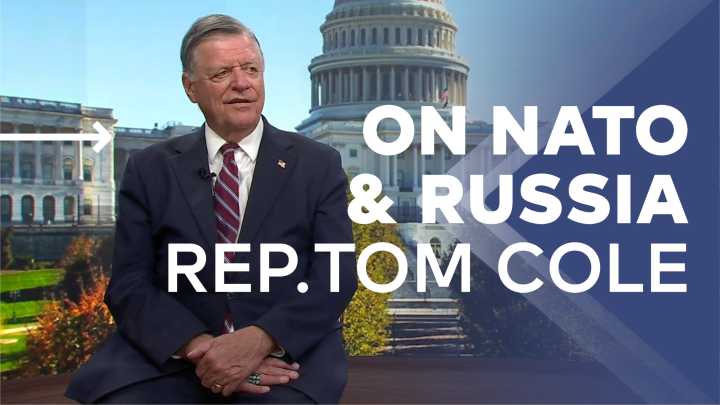 U.S. Rep. Tom Cole on NATO and Putin [Exclusive]