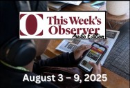 This Week’s OBSERVER – Audio Edition (August 3