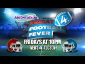 News 4 Tucson Friday Football Fever is back