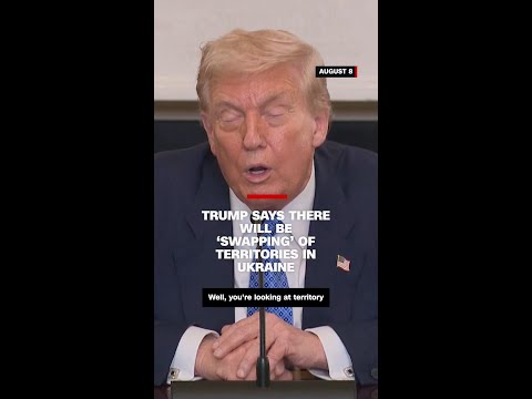 Trump says there will be ‘swapping’ of territories in Ukraine