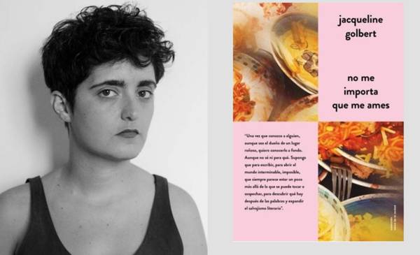 “NO ME IMPORTA QUE ME AMES”. Una novela de Jaqueline Golbert