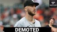 Sean Burke EXILED to Triple-A Charlotte | Lenyn Sosa the UNLIKELY White Sox hero?
