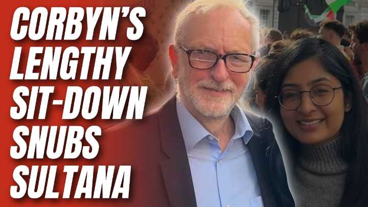 Corbyn Doesn't Mention Zarah Sultana Once in 'Wide-Ranging' Interview – Guido Fawkes