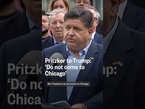 Pritzker to Trump: 'Do not come to Chicago'