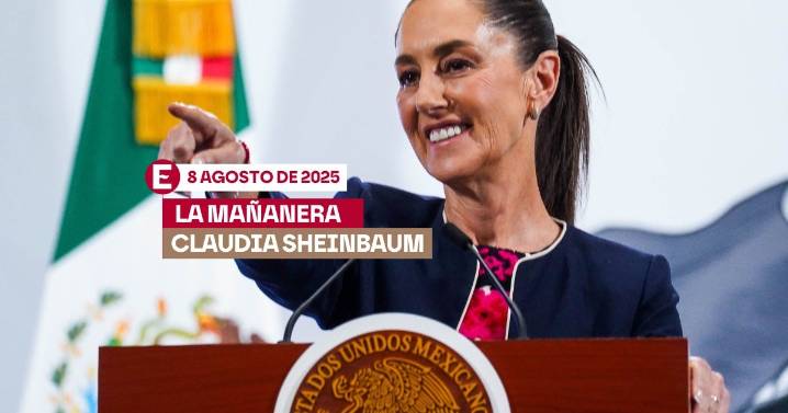 La 'Mañanera' de Sheinbaum: Temas de la conferencia del 8 agosto de 2025