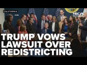 Trump vows DOJ lawsuit over California's new congressional map amid redistricting fight