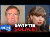 WATCH: James Comey Says TAYLOR SWIFT Helps Him Deal With Trump Beef