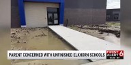 Safety concerns for unfinished Elkhorn schools