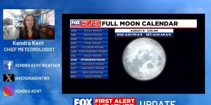 Chief Meteorologist Kendra Kent has all you need to know on when the Sturgeon Moon will rise