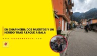 En Chapinero: Dos muertos y un herido tras ataque a bala
