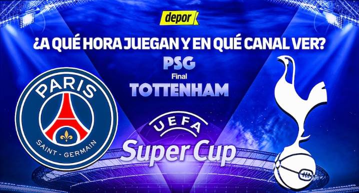 PSG vs. Tottenham por la Supercopa de Europa: fecha, horario y canal de TV